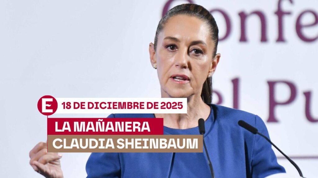 La 'Mañanera' de Sheinbaum en Directo: Temas Clave de la Conferencia del 18 de Diciembre de 2025